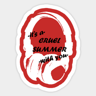 Cruel Summer: Headphones 3 Sticker